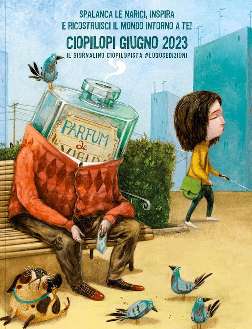 Ciopilopi. Giugno 2023. Spalanca le narici, inspira e ricostruisci il mondo introno a te!