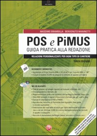 POS e PiMUS. Guida pratica alla redazione. Relazioni personalizzate per ogni tipo di cantiere