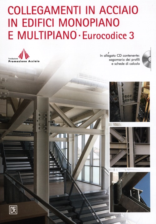 Collegamenti in acciaio in edifici monopiano e multipiano. Eurocodice 3