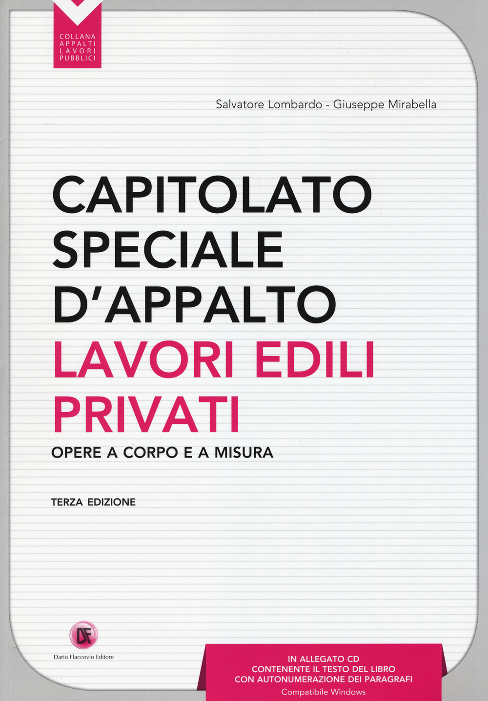 Capitolato speciale d'appalto. Lavori edili privati
