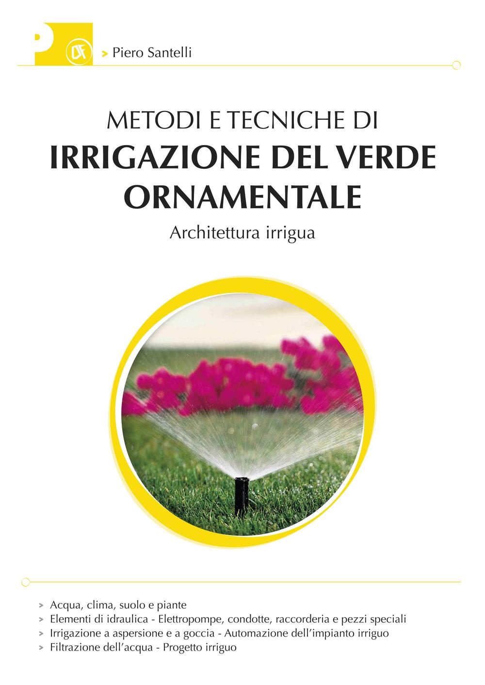 Metodi e tecniche di irrigazione del verde ornamentale