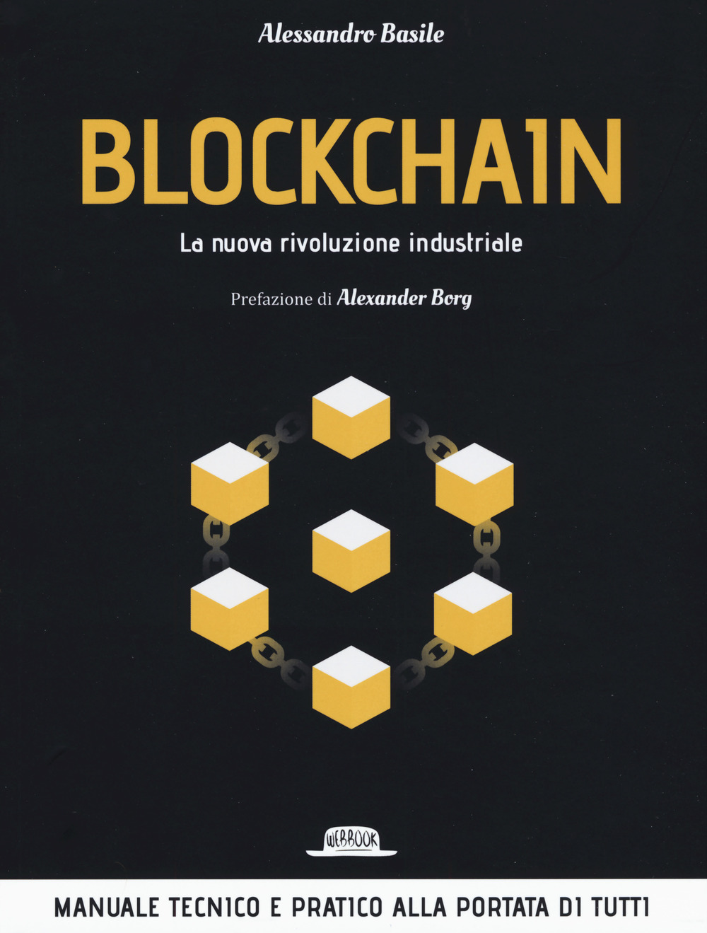 Blockchain. La nuova rivoluzione industriale