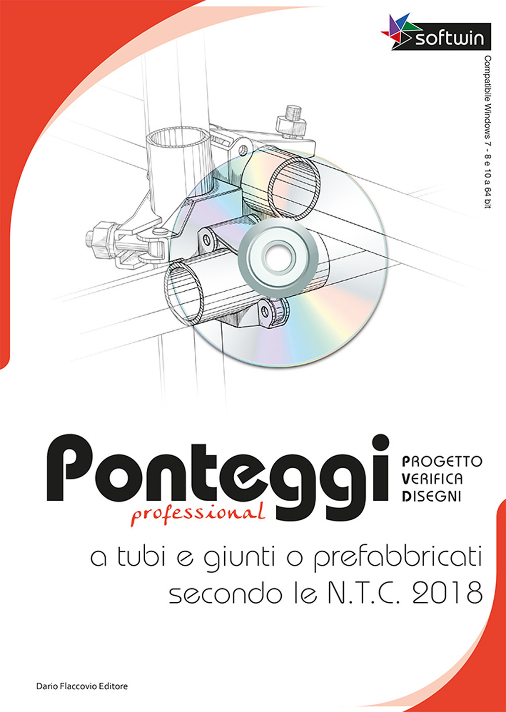 Ponteggi professional a tubi e giunti prefabbricati secondo le N.T.C. 2018. Progetto verifica disegni. CD-ROM
