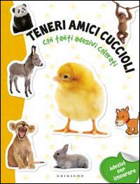 Teneri amici cuccioli. Con adesivi
