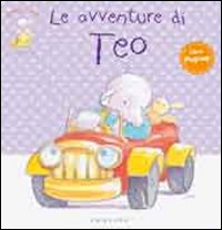 Le avventure di Teo. Libro pop-up