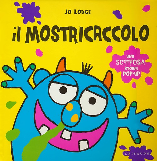 Il mostricaccolo. Libro pop-up