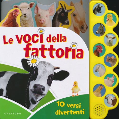 Le voci della fattoria. Libro sonoro