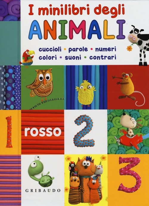 I minilibri degli animali: cuccioli, parole, numeri, colori, suoni, contrari