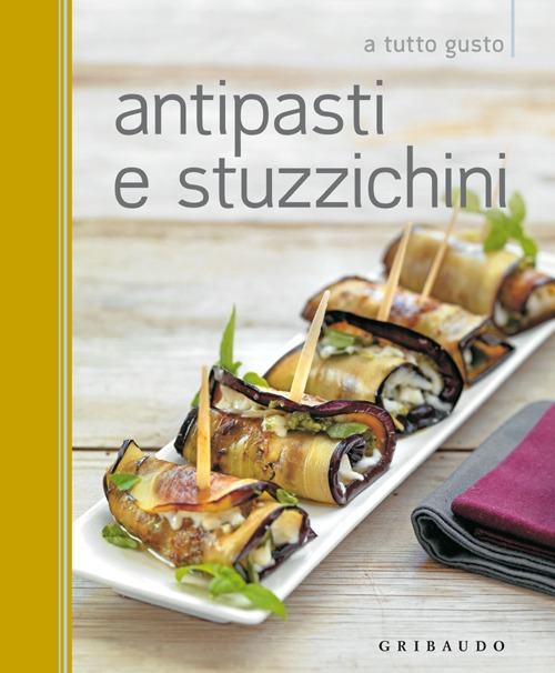 Antipasti e stuzzichini