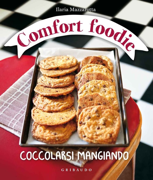 Comfort foodie. Coccolarsi mangiando