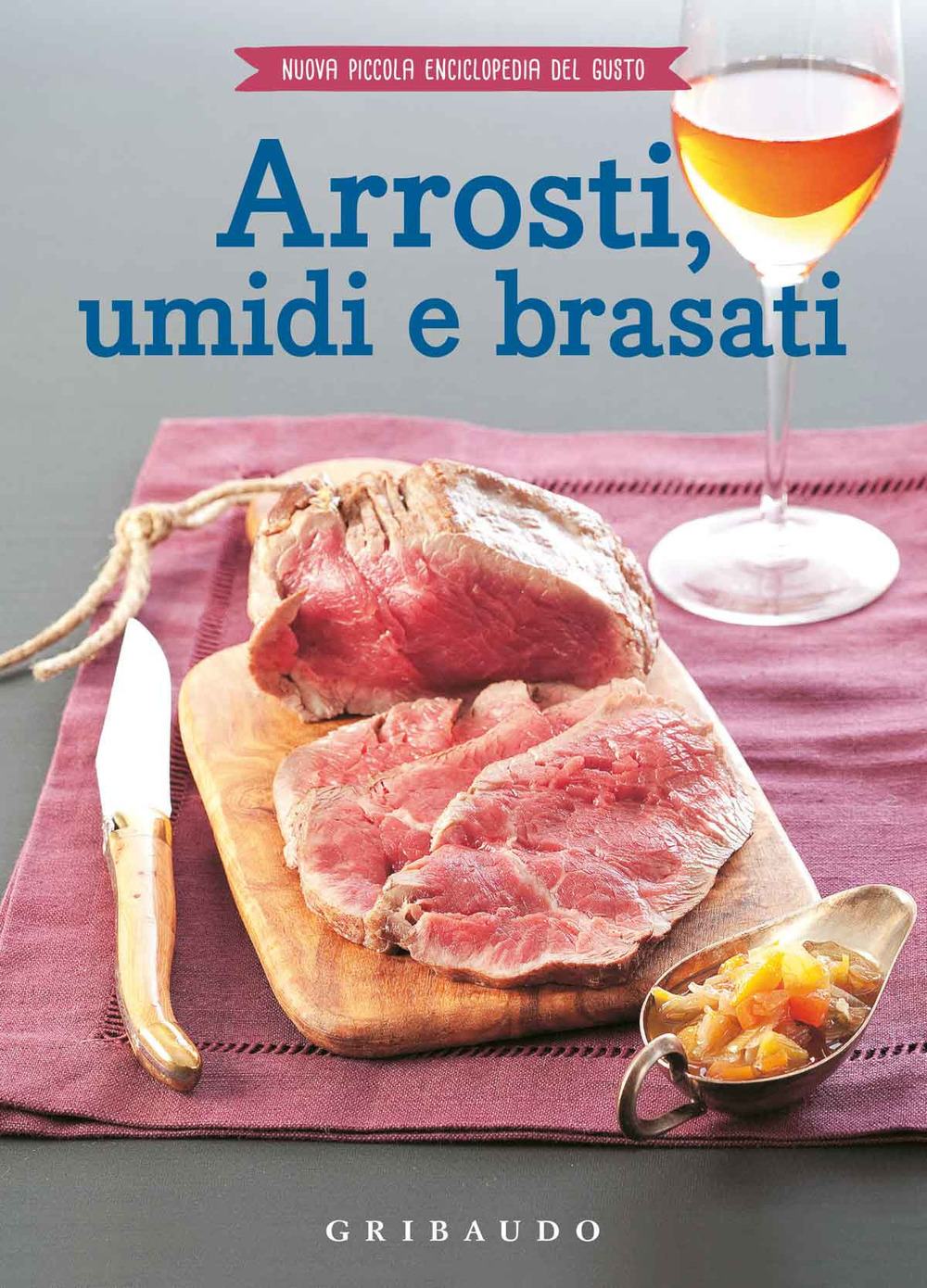 Arrosti, umidi e brasati