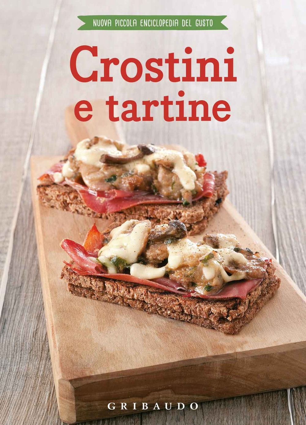 Crostini e tartine
