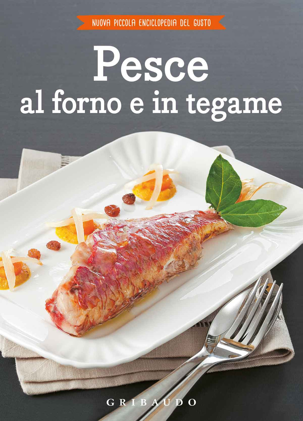 Pesce al forno e in tegame