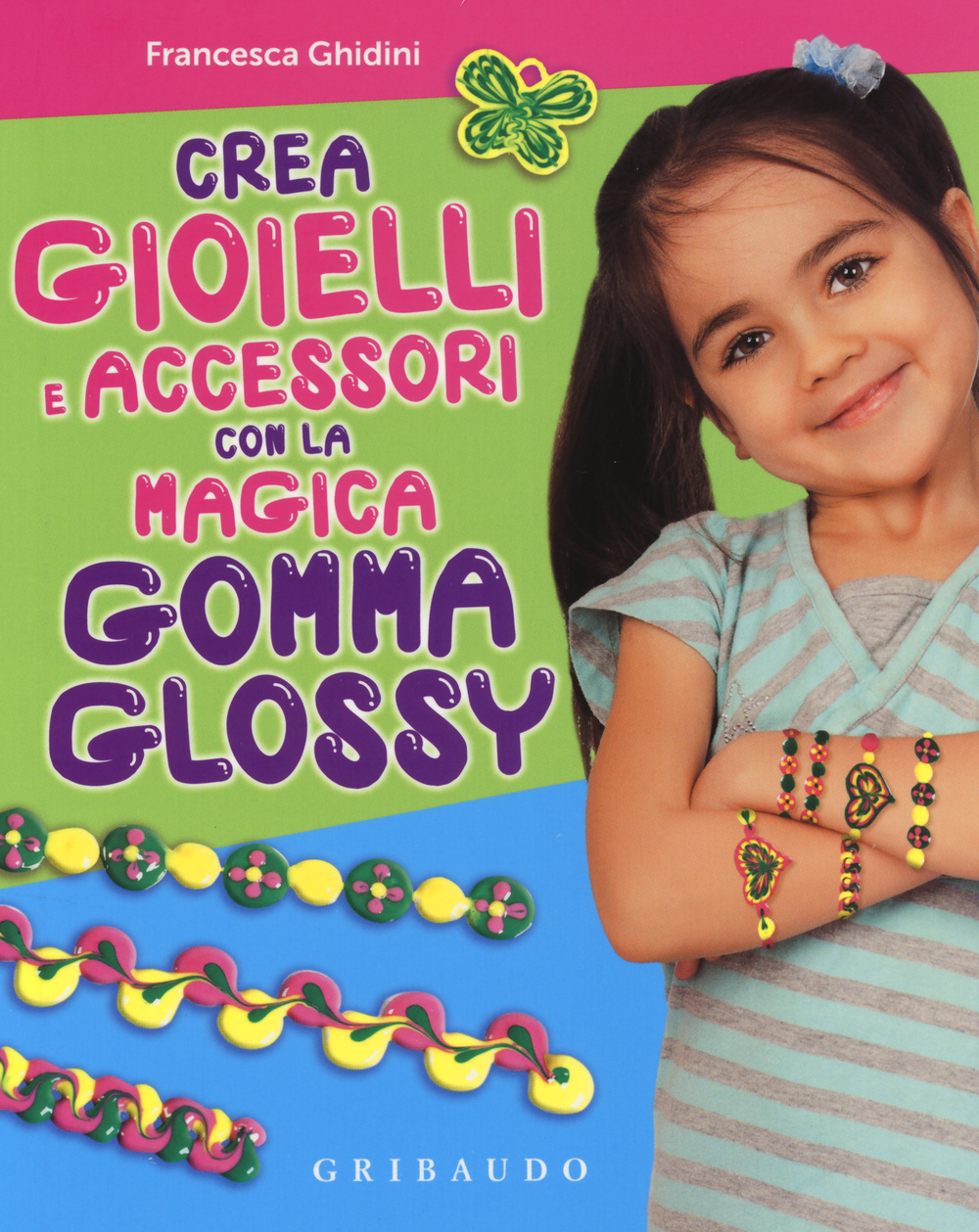 Crea gioielli e accessori con la magica gomma glossy