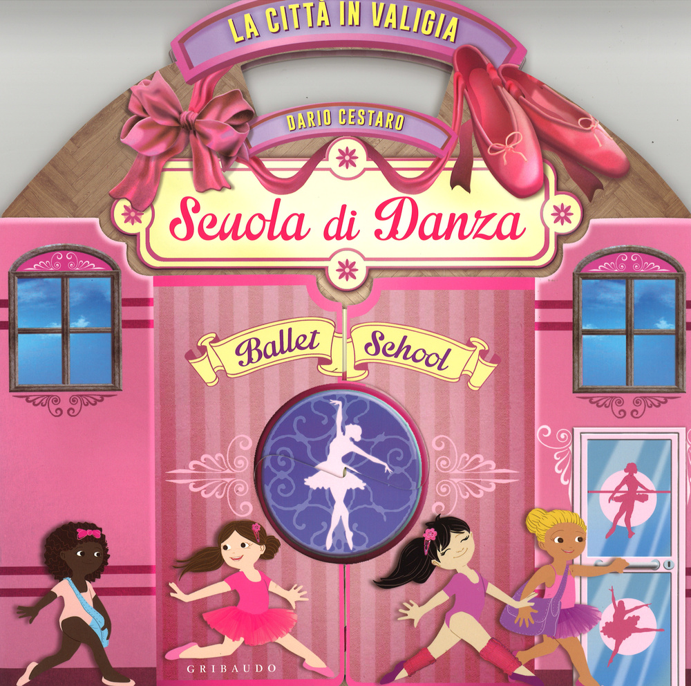 La Città in valigia. Scuola di danza. Libro pop-up