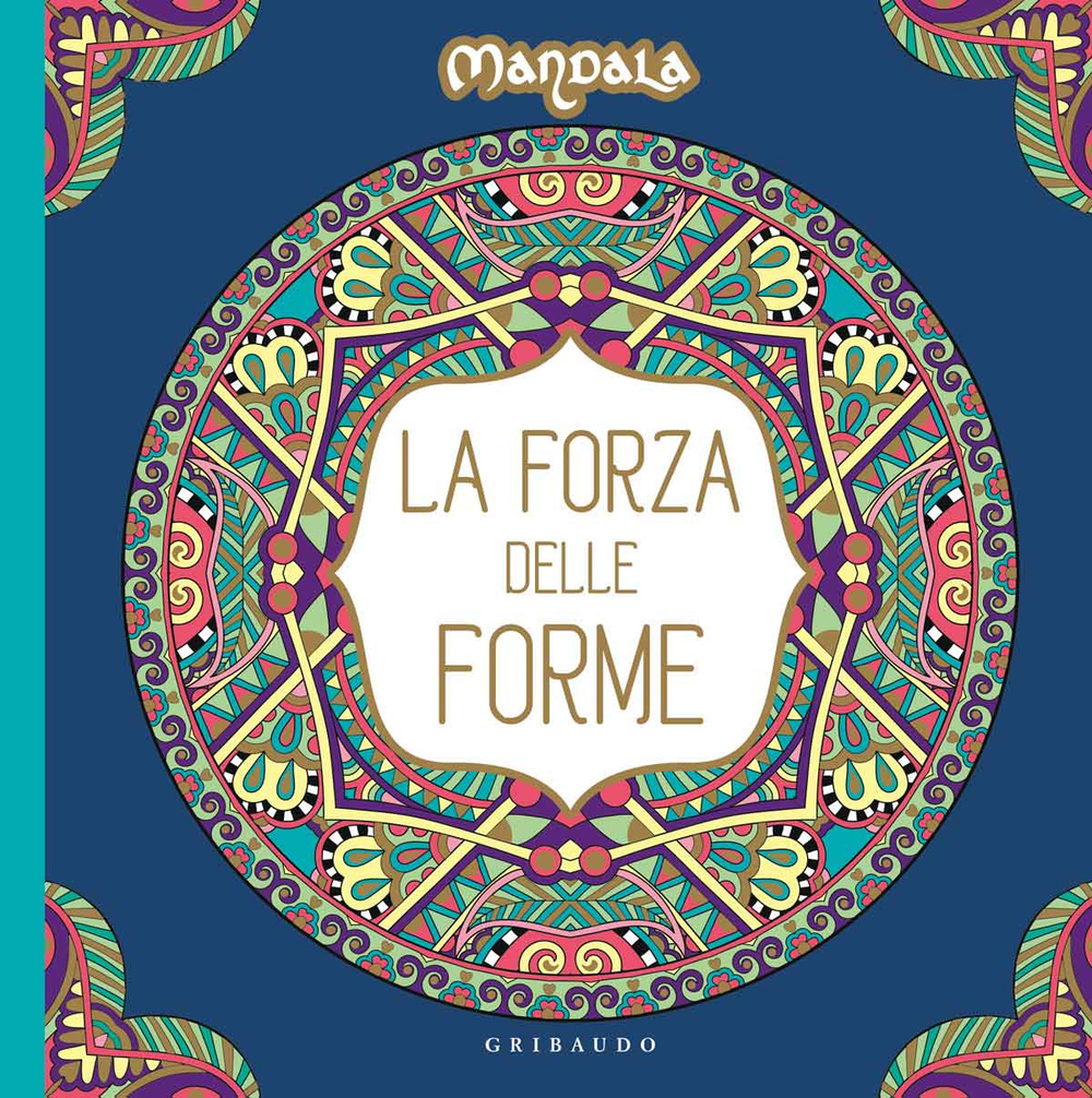 La forza delle forme. Mandala