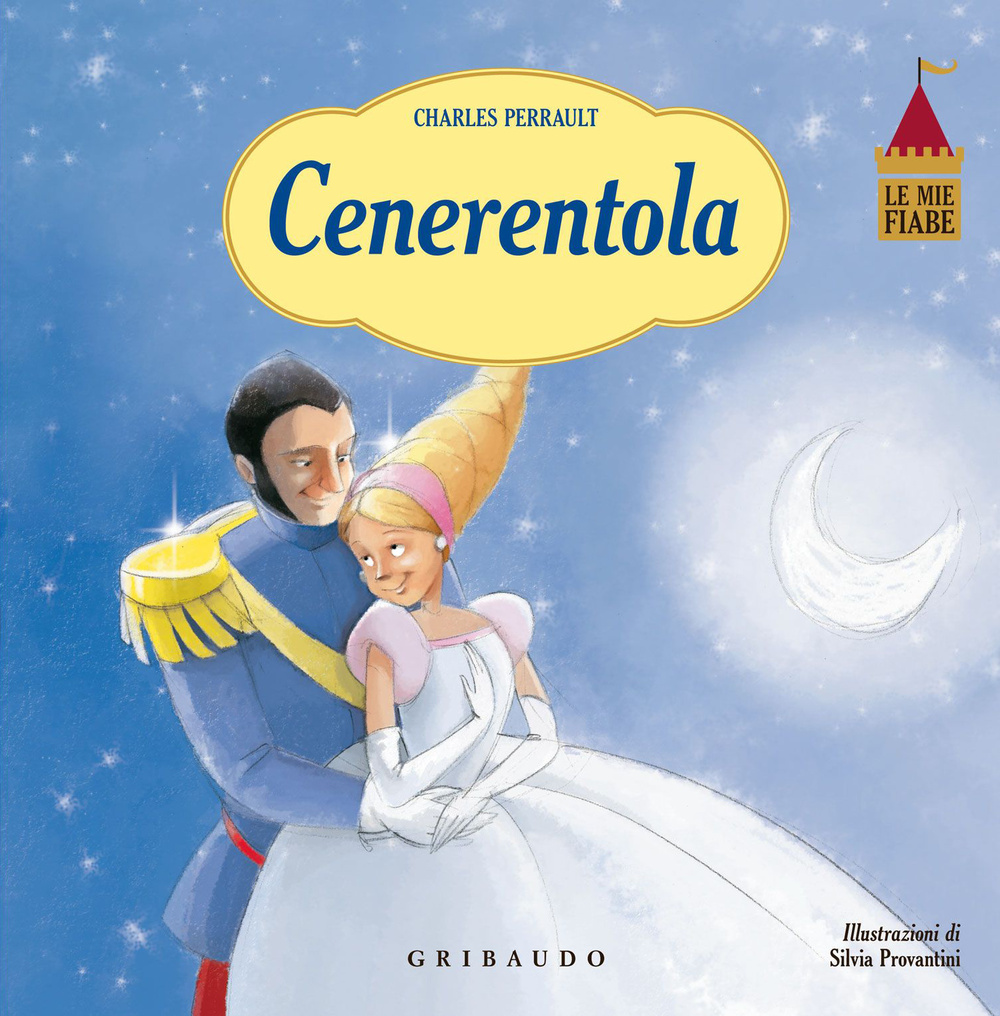 Cenerentola. Le mie fiabe