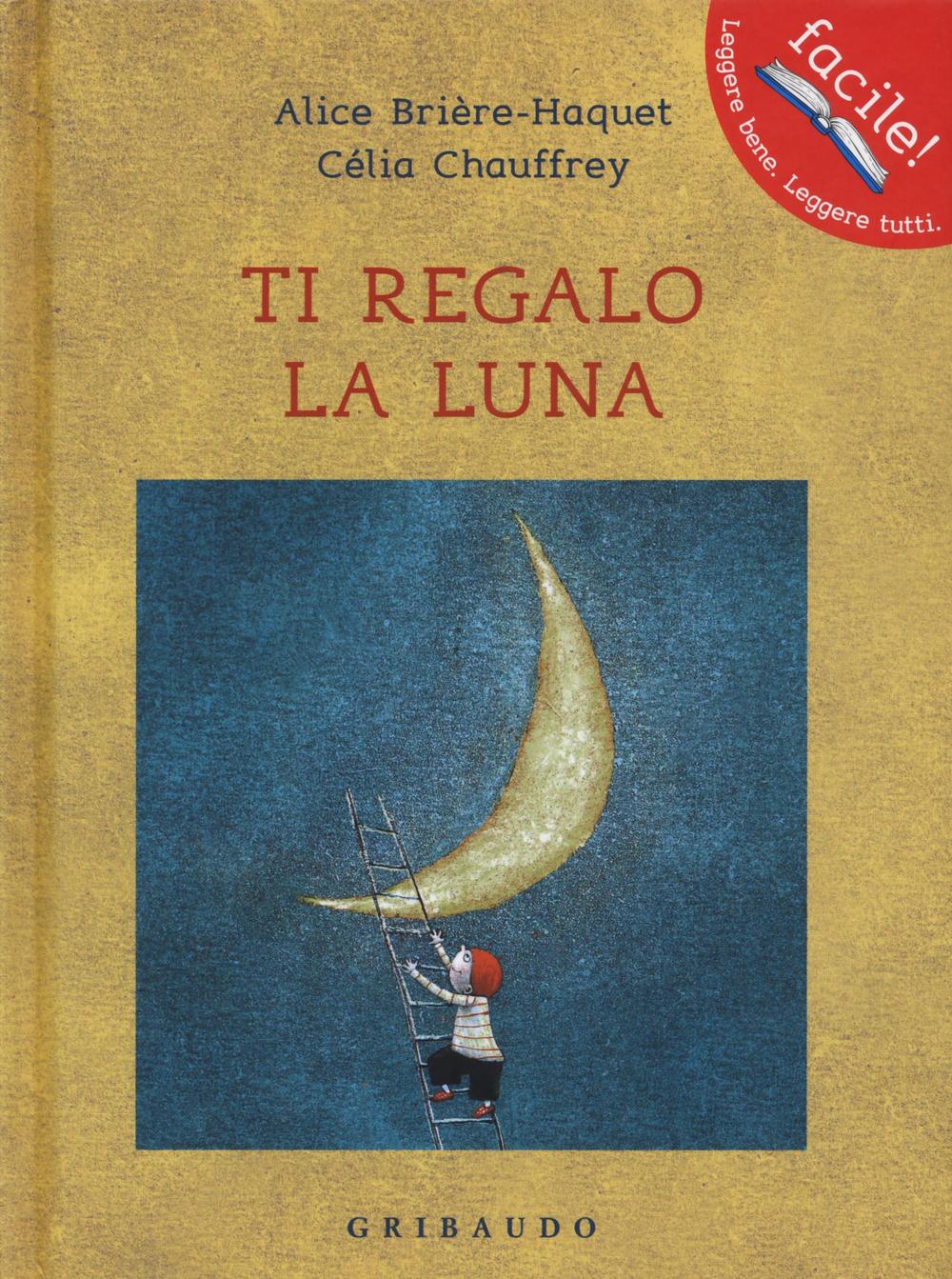 Ti regalo la luna