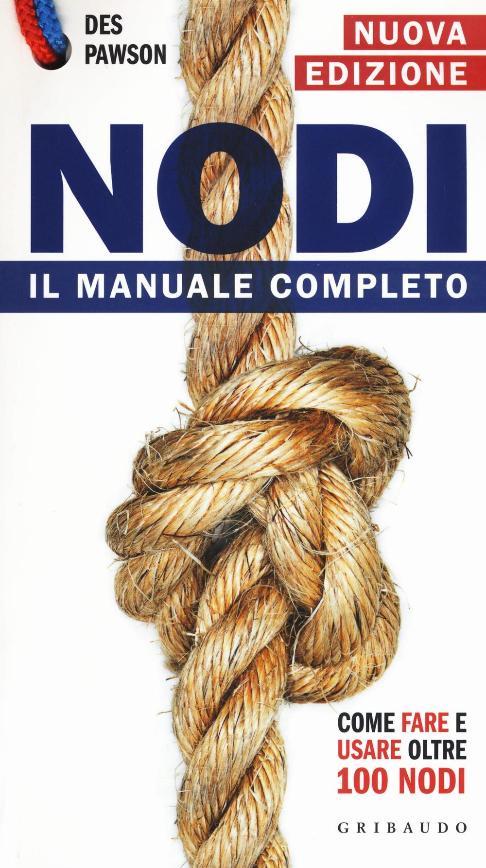 Nodi. Il manuale completo