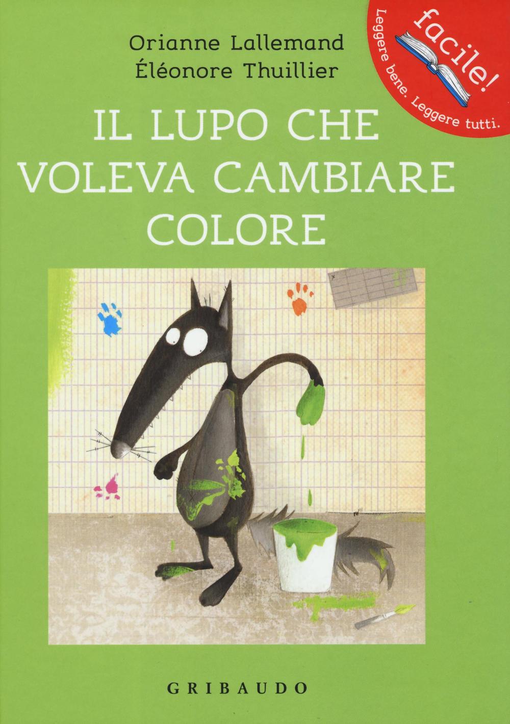 Il lupo che voleva cambiare colore. Amico lupo