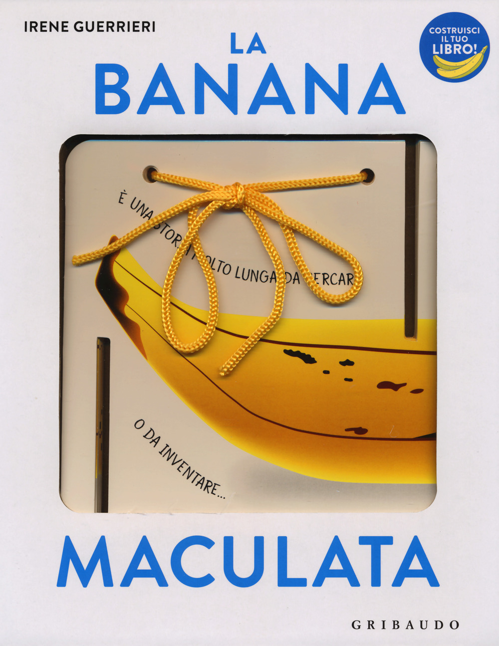 La banana maculata. I libri con il filo