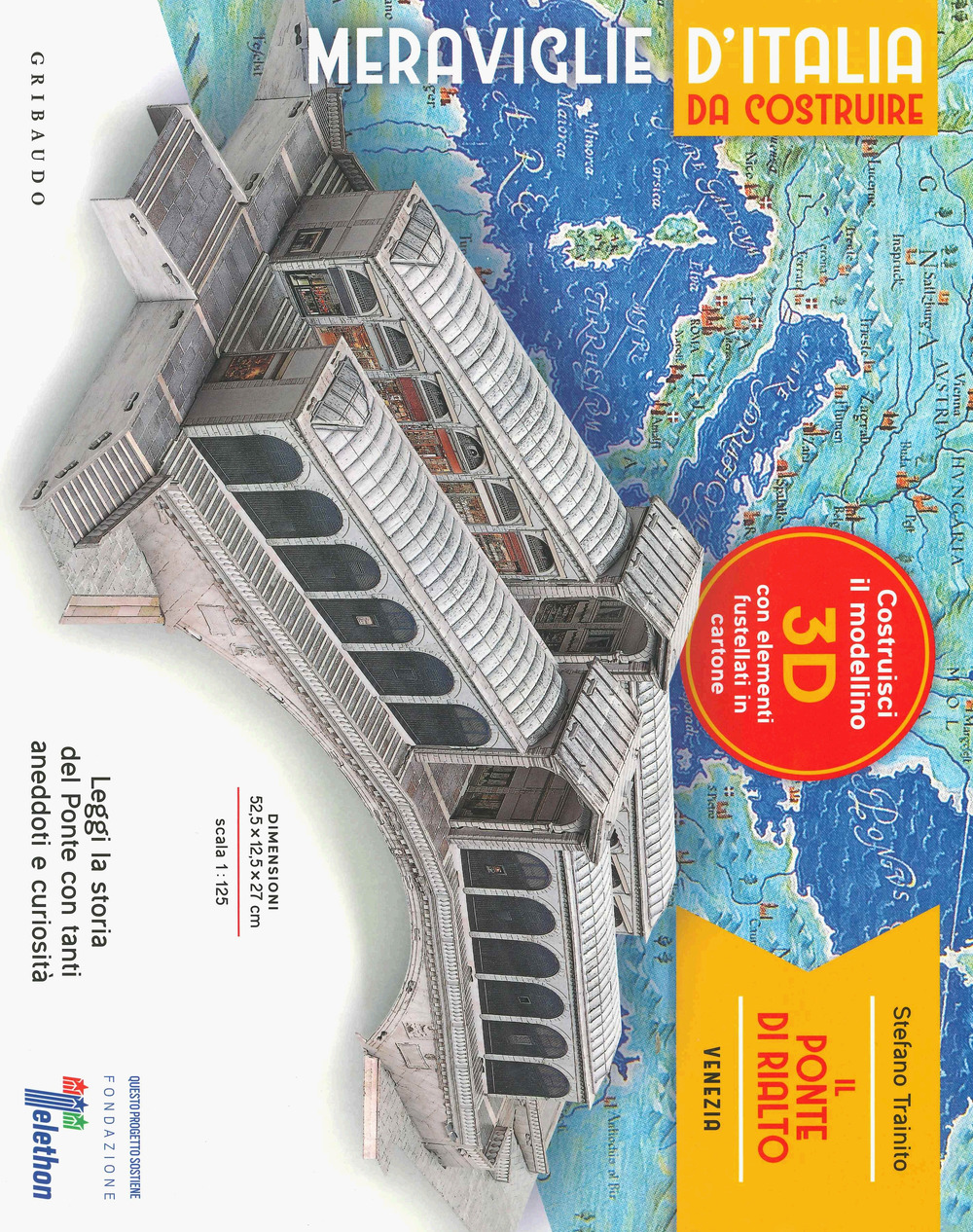 Il ponte di Rialto. Venezia. Meraviglie d'Italia da costruire