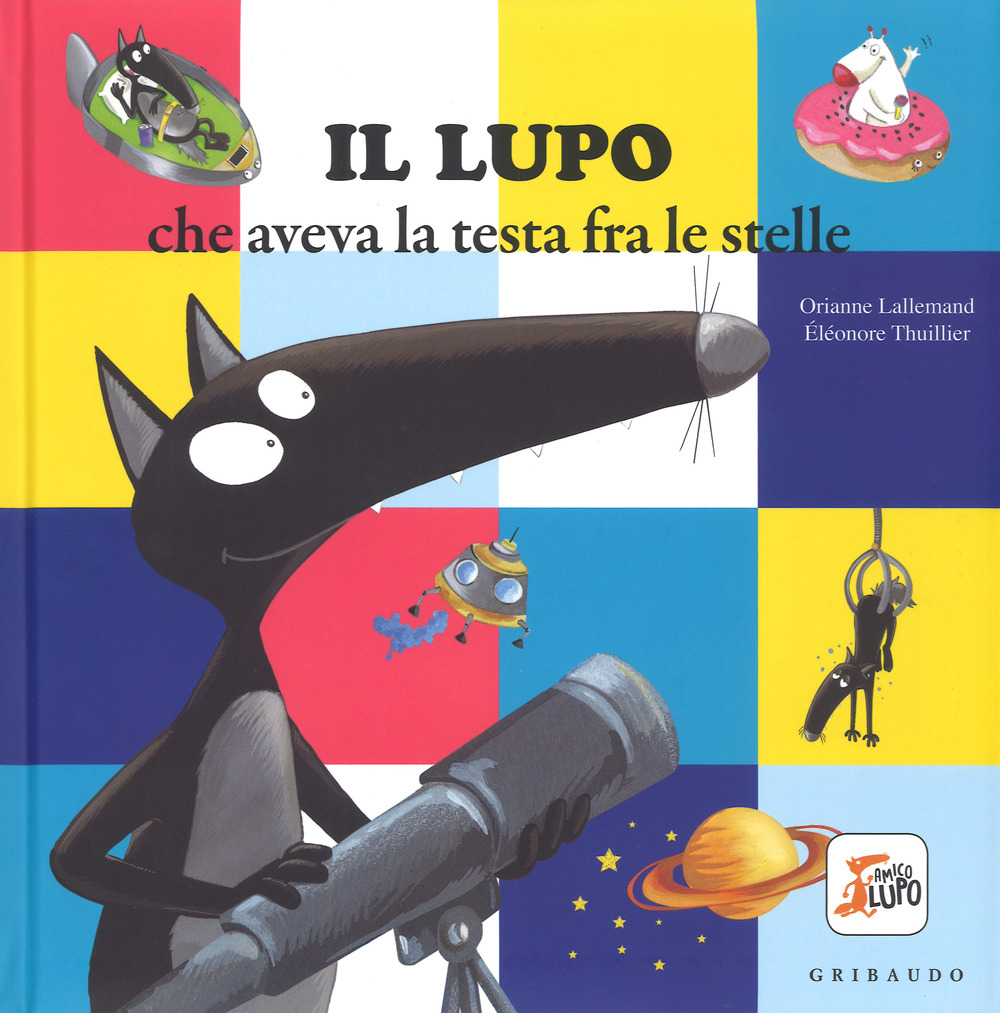 Il lupo che aveva la testa fra le stelle. Amico lupo