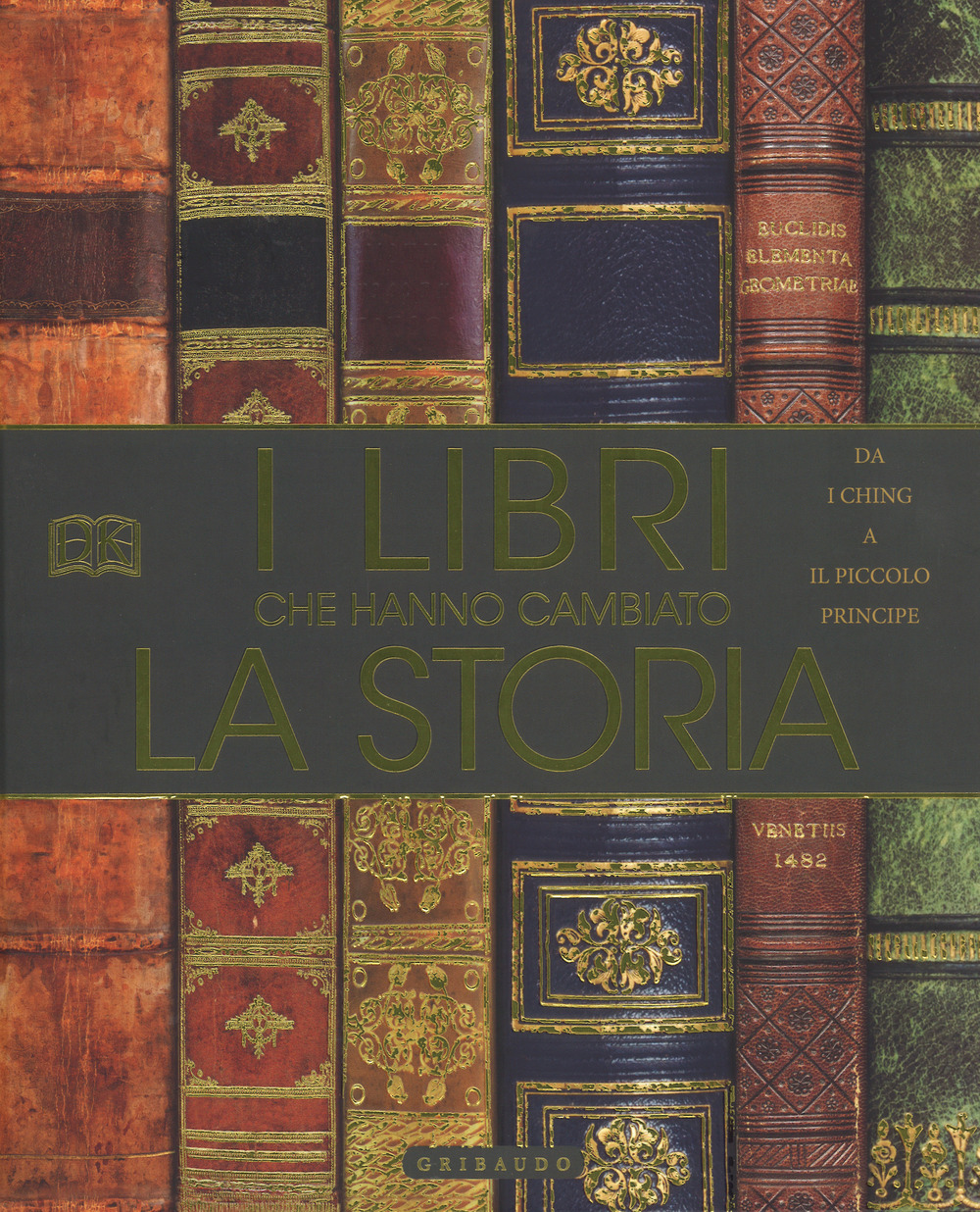 I libri che hanno cambiato la storia. Da «I Ching» a «Il Piccolo Principe»
