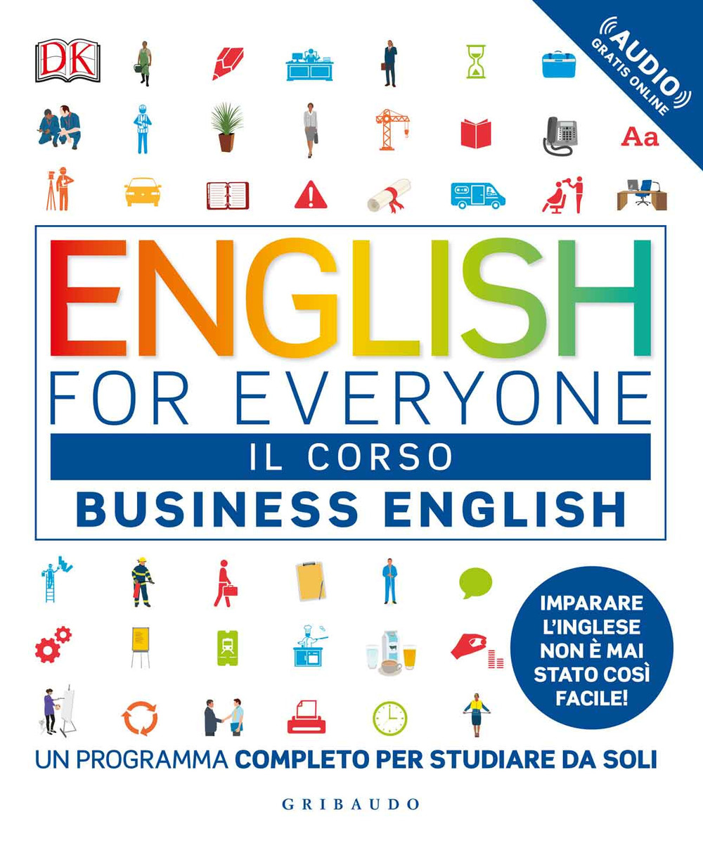 English for everyone. Business english. Il corso. Un programma completo per studiare da soli