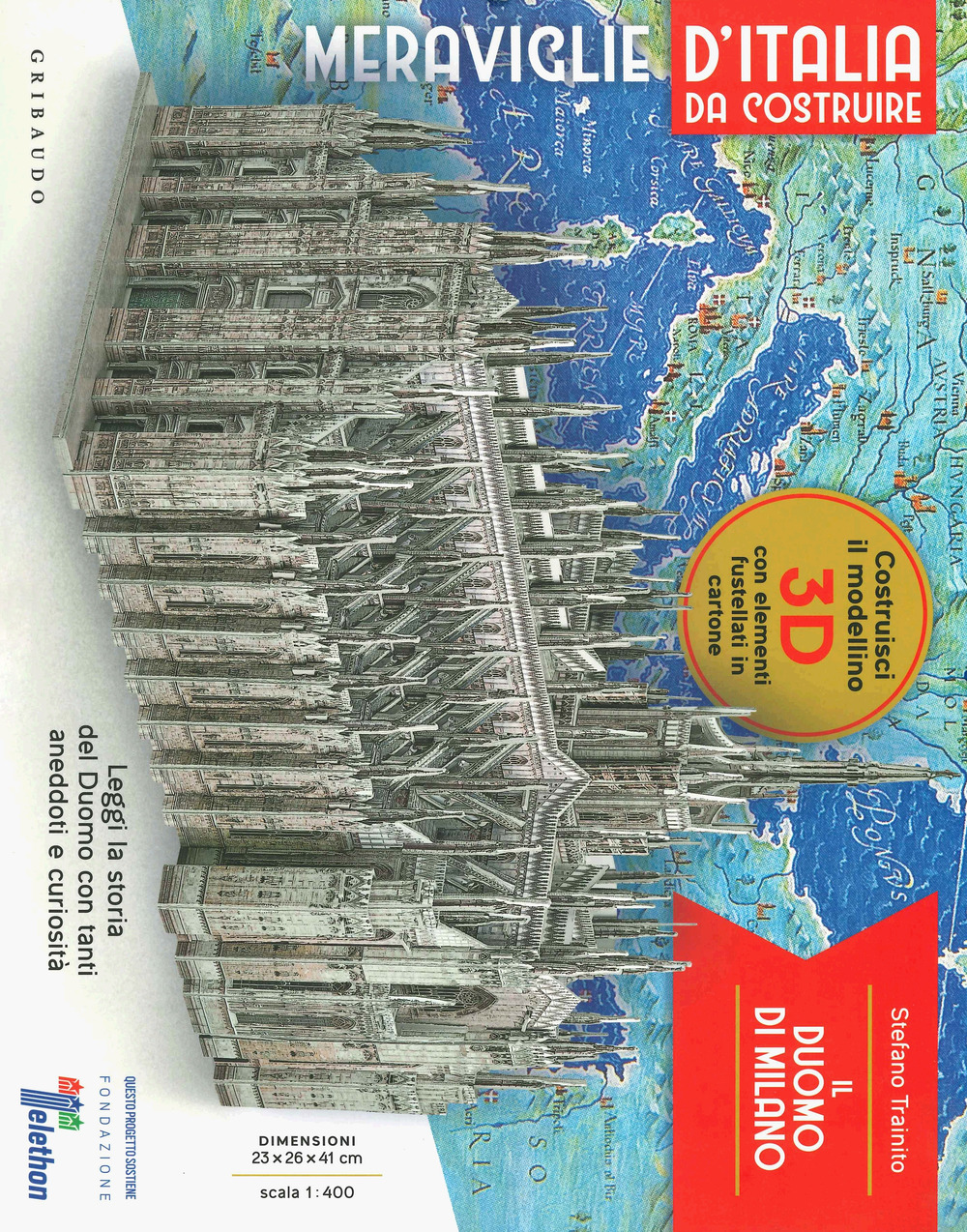 Il Duomo di Milano. Meraviglie d'Italia da costruire