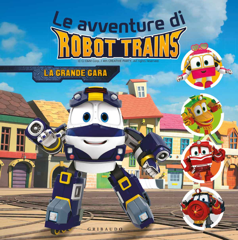 La grande gara. Le avventure di Robot Trains