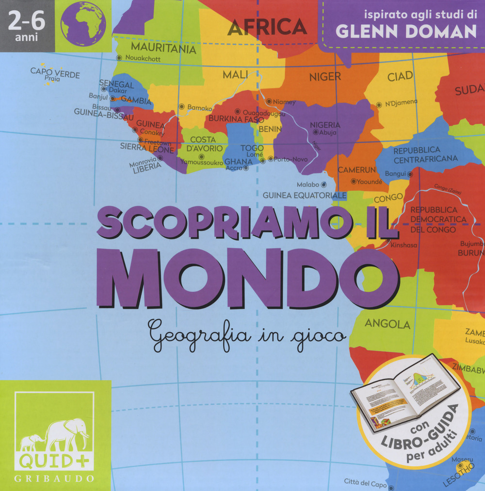 Scopriamo il mondo. Geografia in gioco. Ispirato agli studi di Glenn Doman