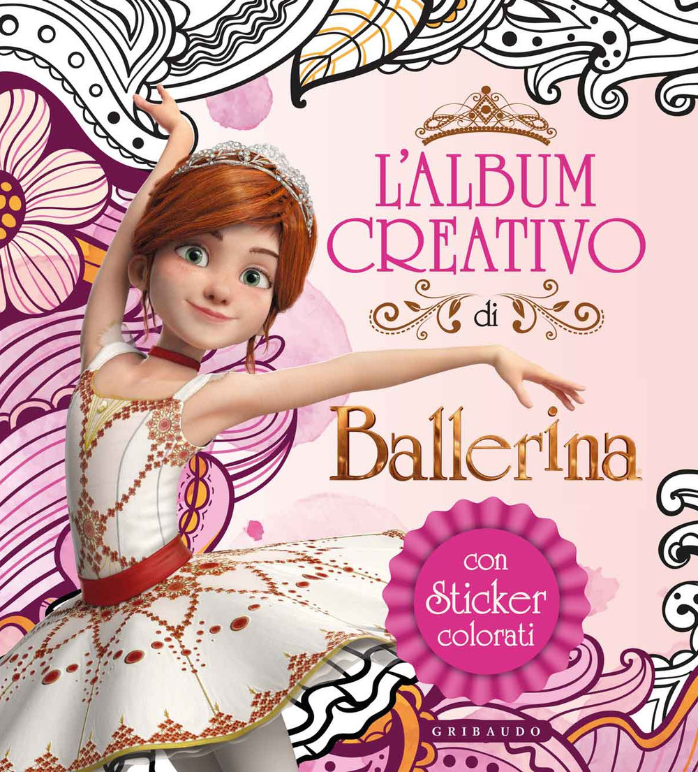 L'album creativo di Ballerina. Con adesivi