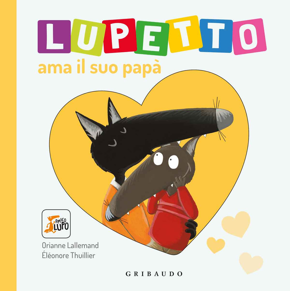 Lupetto ama il suo papa. Amico lupo