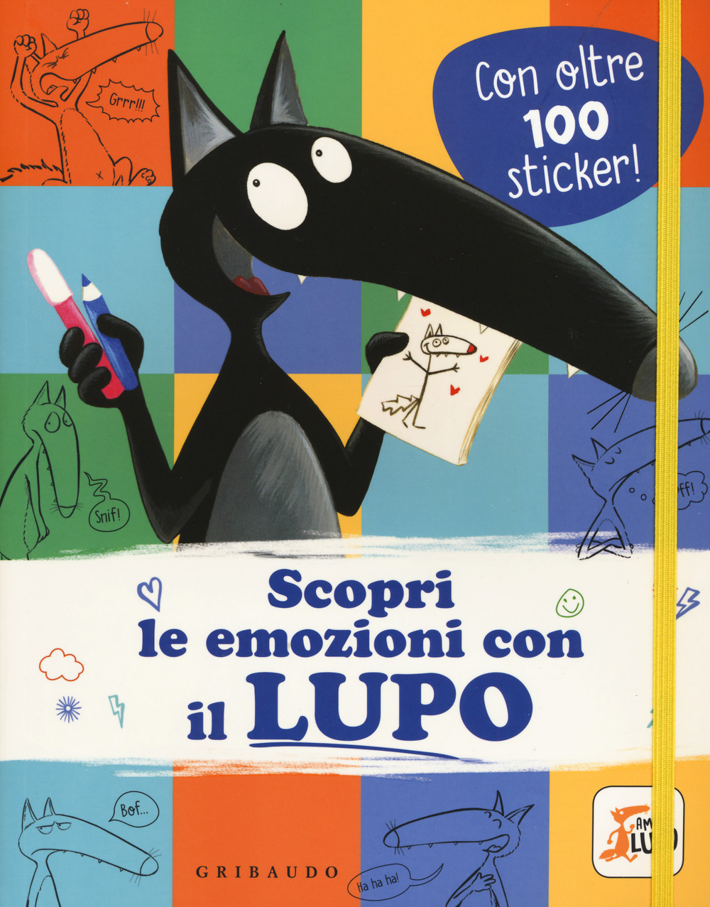 Scopri le emozioni con il lupo. Amico lupo. Con adesivi