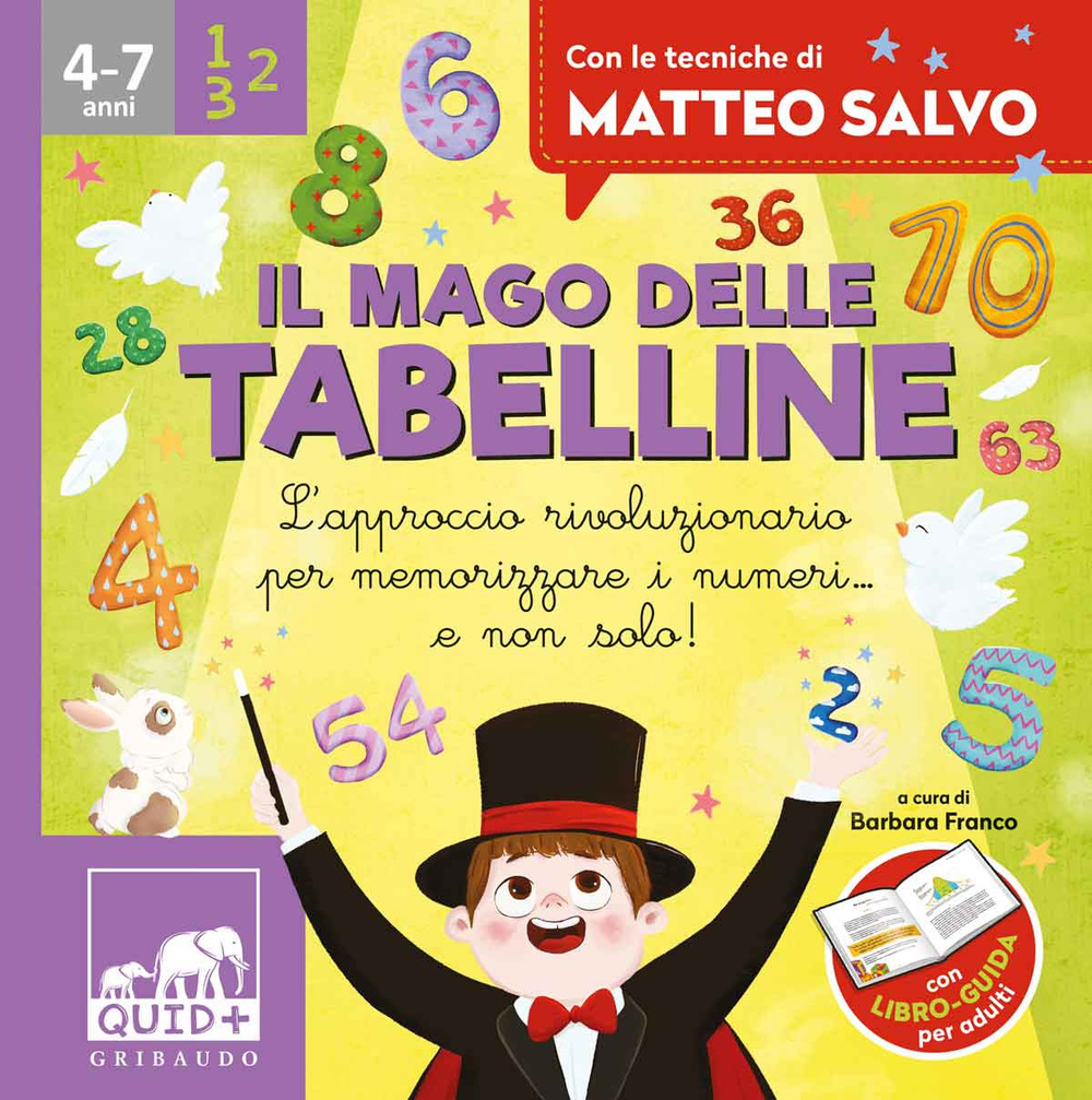 Il mago delle tabelline. L'approccio rivoluzionario per memorizzare i numeri... e non solo! Con le tecniche di Matteo Salvo
