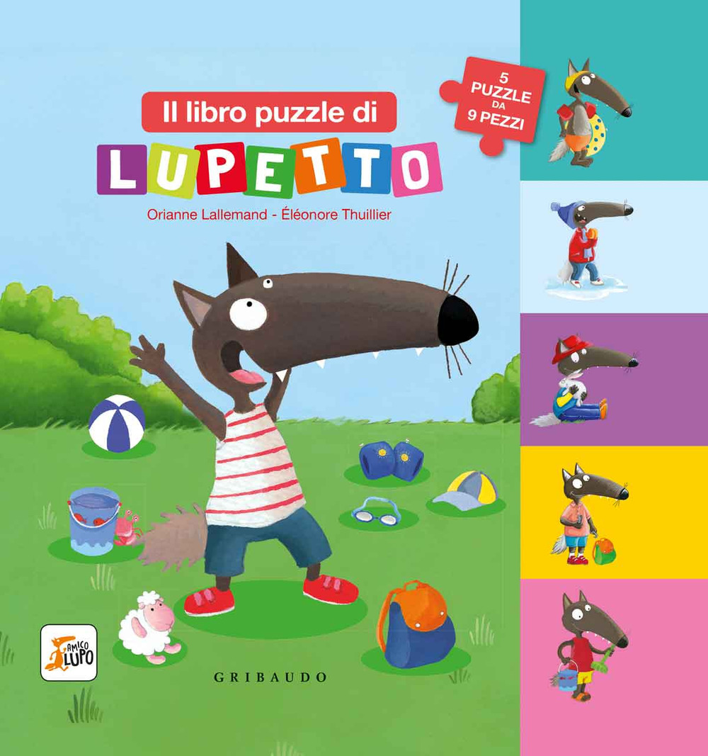 Il libro puzzle di Lupetto. Amico lupo