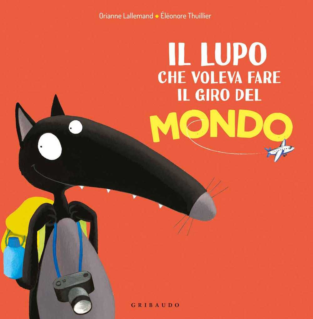 Il lupo che voleva fare il giro del mondo. Amico lupo