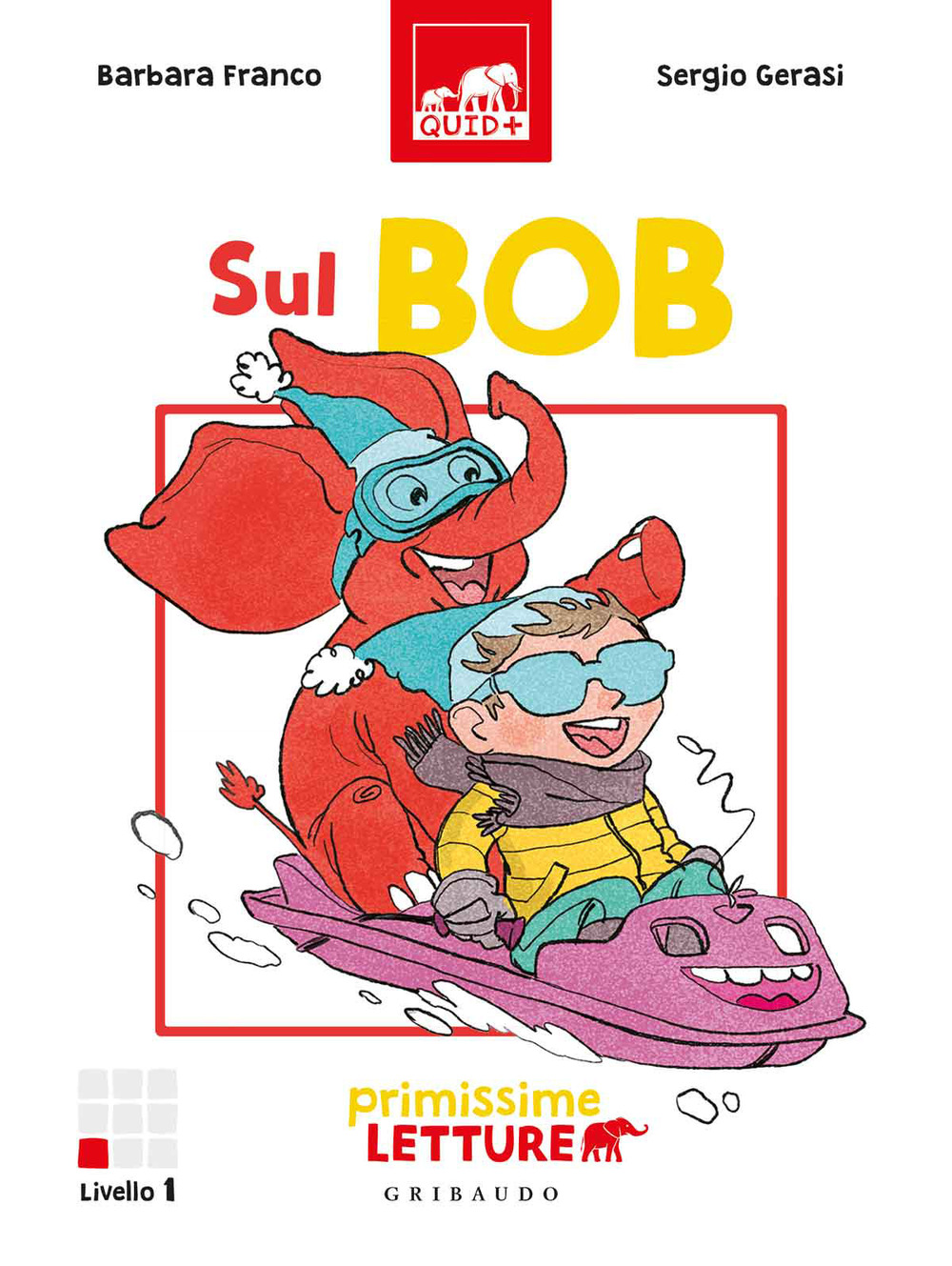 Sul bob. Primissime letture. Livello 1