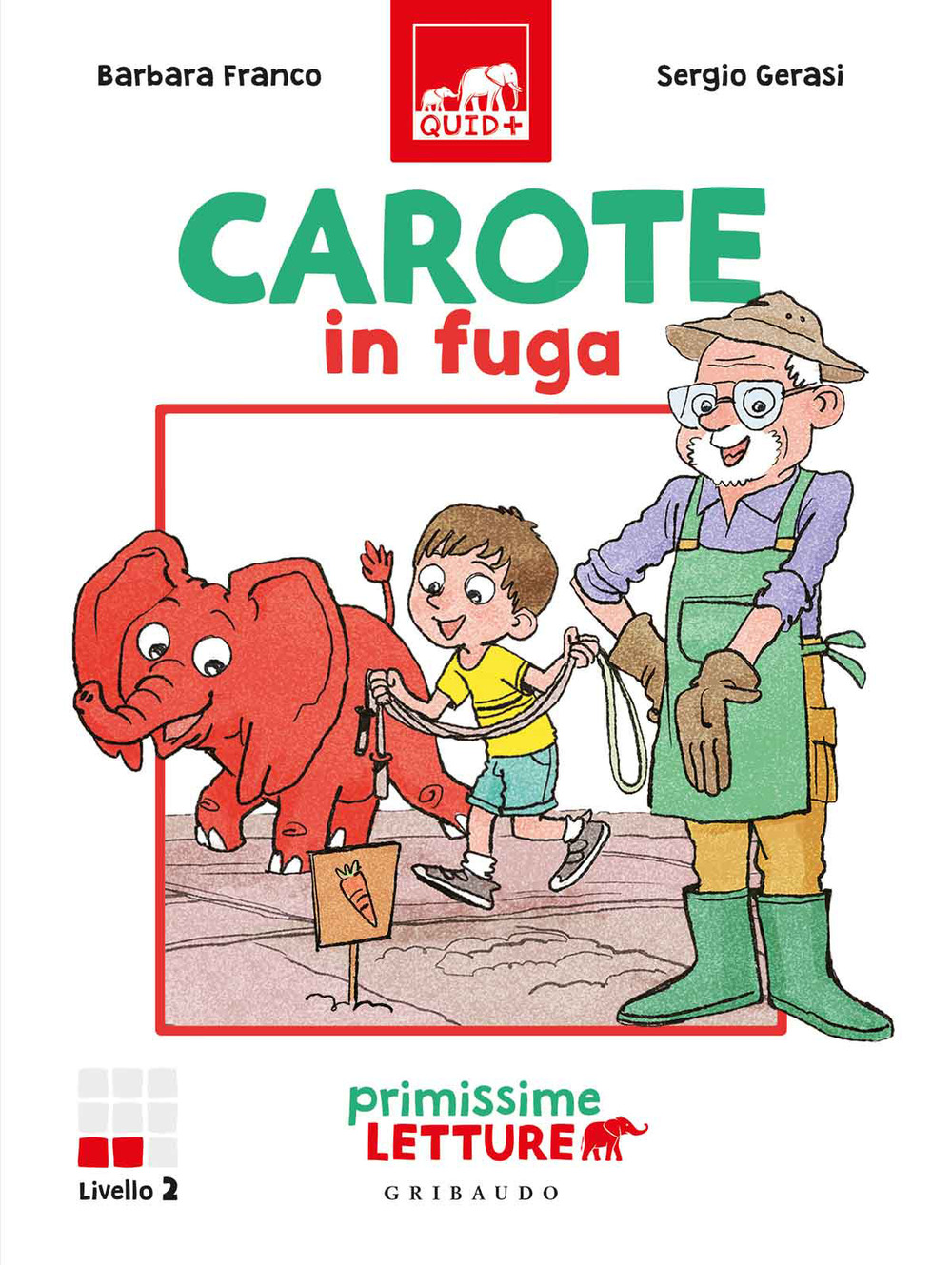 Carote in fuga. Primissime letture. Livello 2