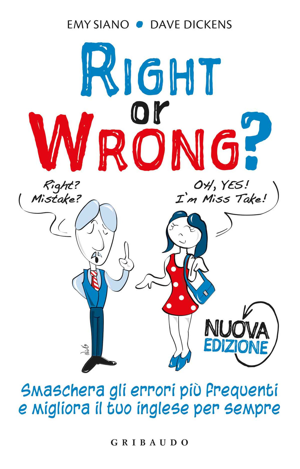 Right or wrong? Smaschera gli errori più frequenti e migliora il tuo inglese per sempre