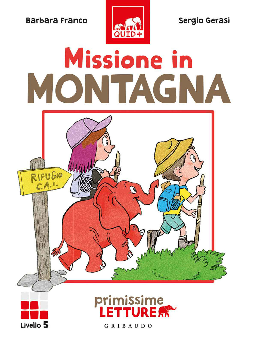 Missione in montagna. Primissime letture. Livello 5