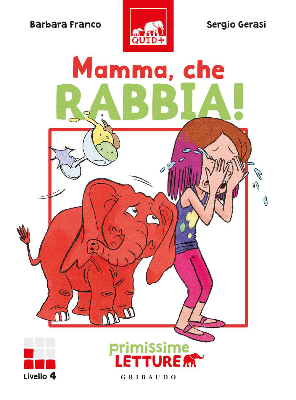Mamma, che rabbia! Primissime letture. Livello 4