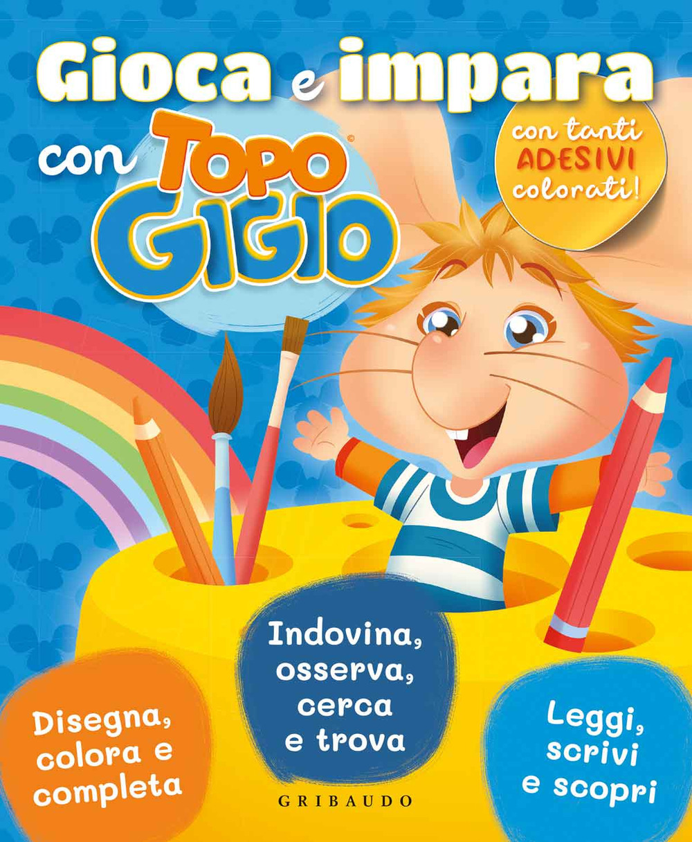 Gioca e impara con Topo Gigio. Con adesivi