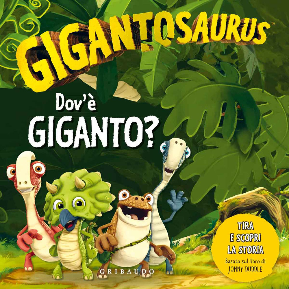 Dov'è Giganto? Gigantosaurus