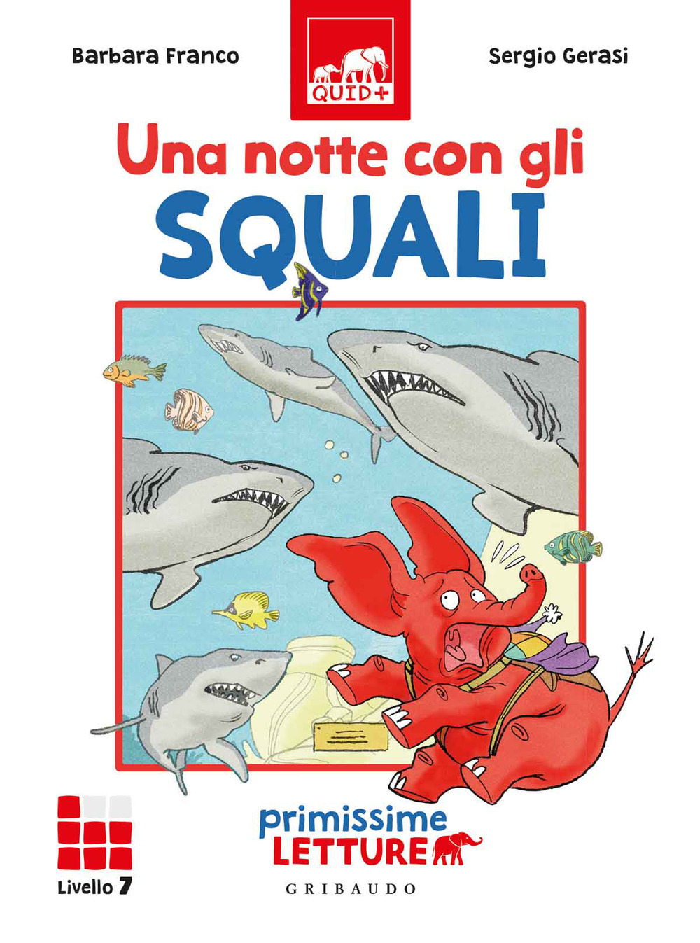 Una notte con gli squali. Primissime letture. Livello 7