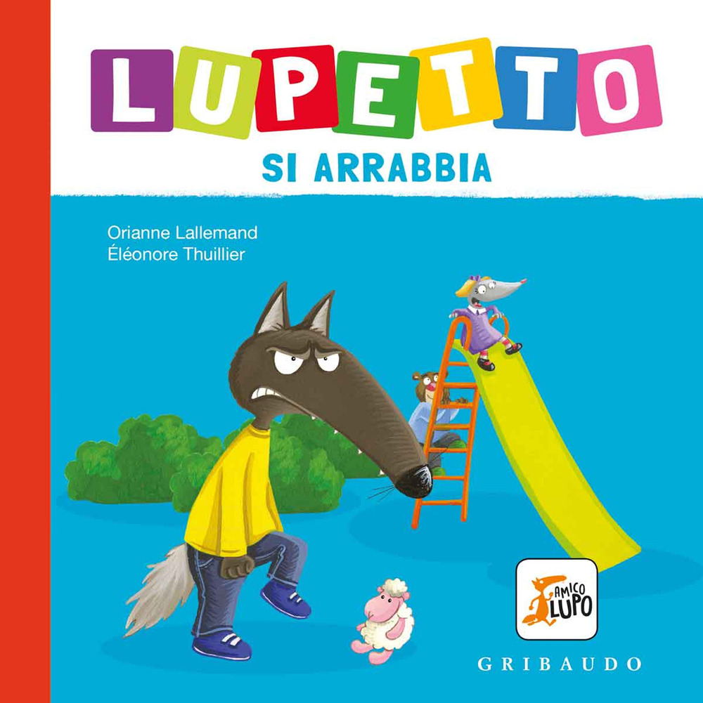 Lupetto si arrabbia. Amico lupo