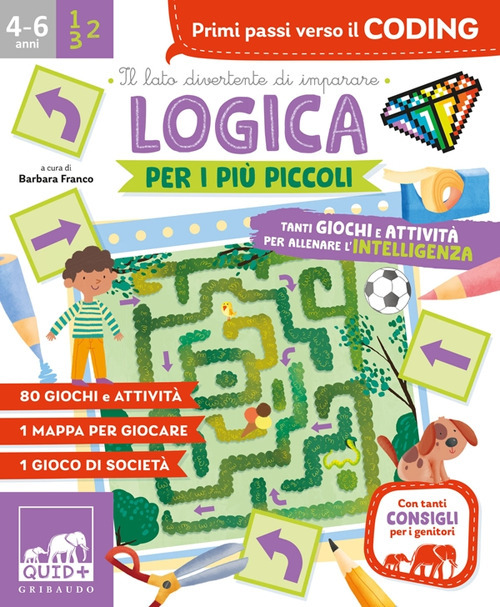 Logica per i più piccoli. Tanti giochi e attività per allenare l’intelligenza