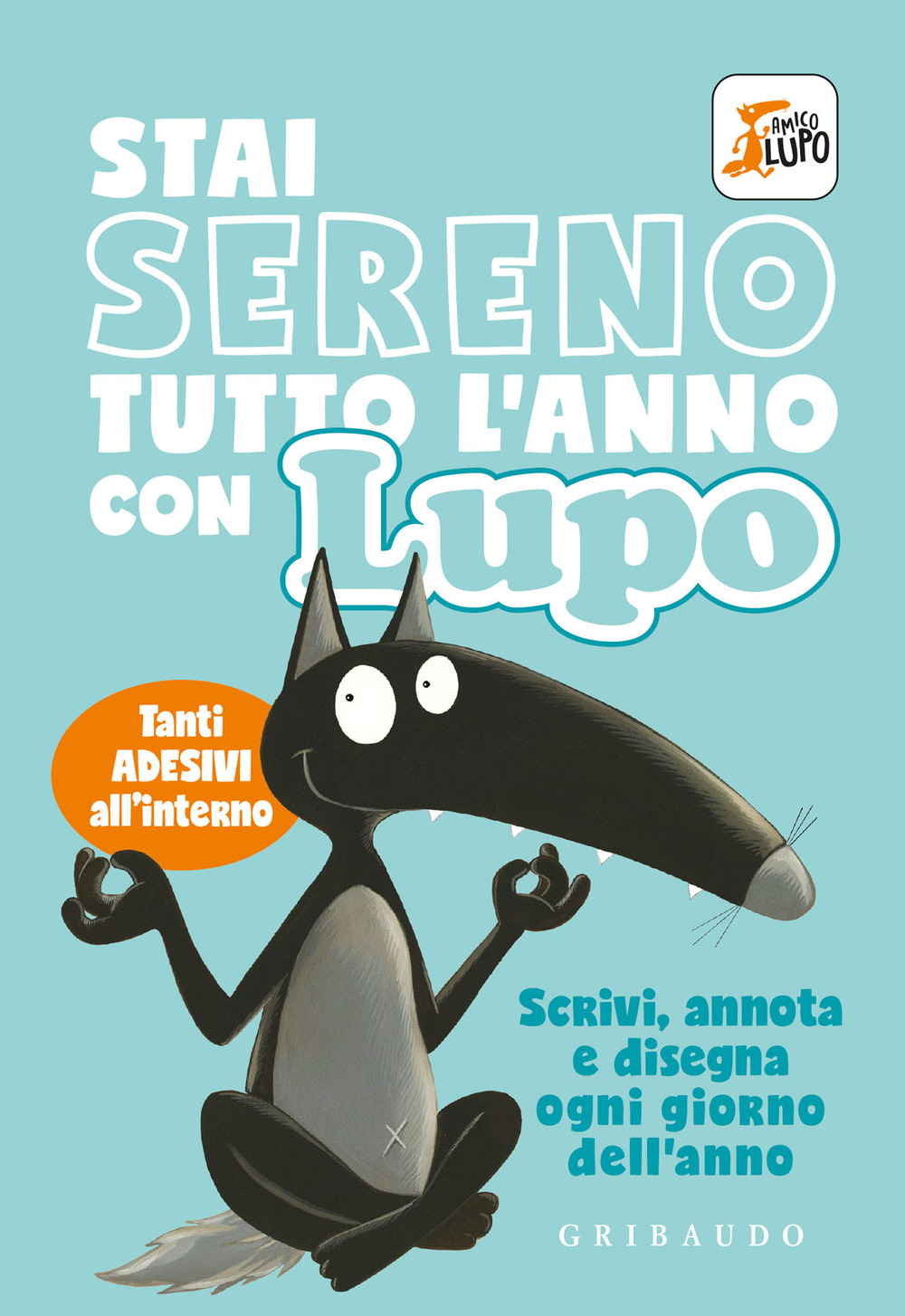 Stai sereno tutto l'anno con Lupo. Amico lupo. Con adesivi