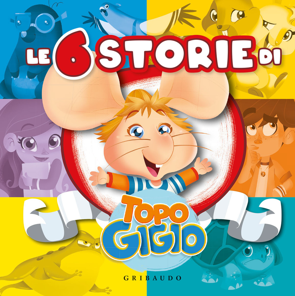 Le 6 storie di Topo Gigio